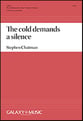 The Cold Demands a Silence SATB choral sheet music cover